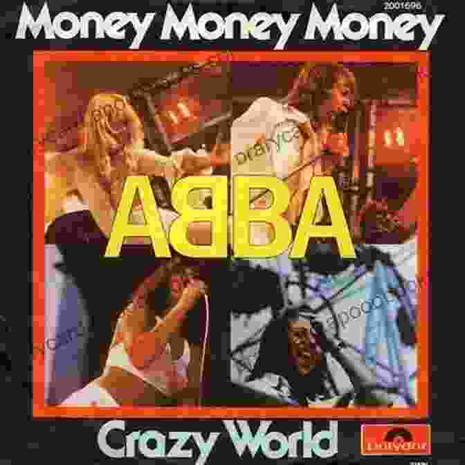 ABBA's Money, Money, Money Album Cover With A Group Of People Surrounded By Money 25 Best Songs Of ABBA Paul Russell Parker III