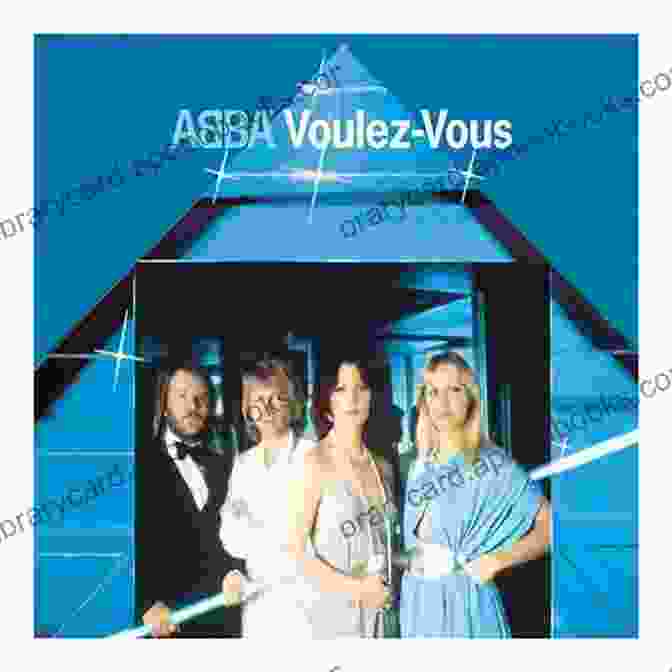 ABBA's Voulez Vous Album Cover With A Group Of People Dancing 25 Best Songs Of ABBA Paul Russell Parker III