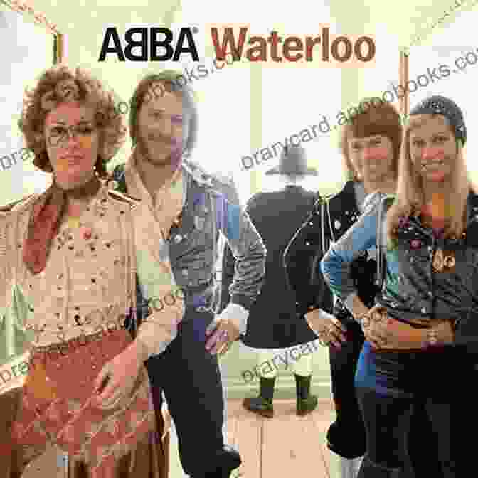 ABBA's Waterloo Single Cover With A Battlefield Backdrop 25 Best Songs Of ABBA Paul Russell Parker III