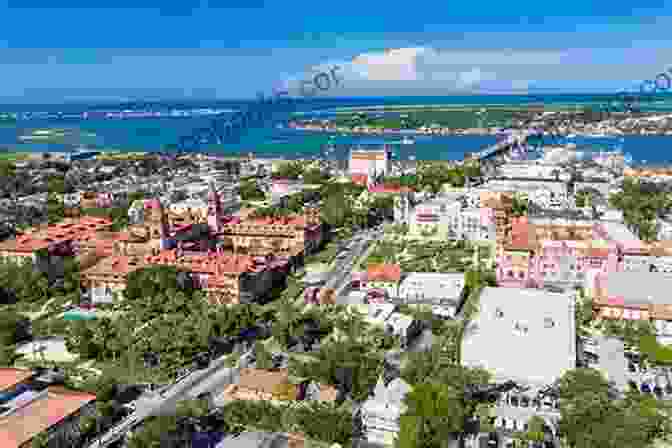 Aerial View Of St. Augustine, Florida, Showcasing Its Historic Architecture And Waterfront Charm Florida S East Coast: St Augustine