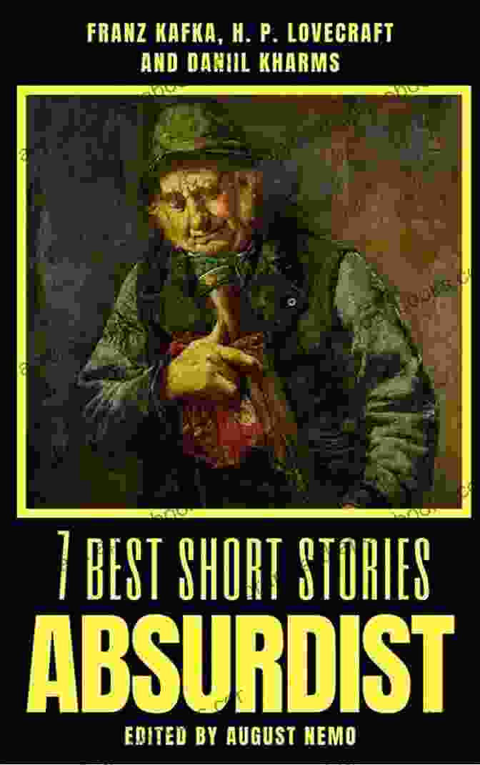 Best Short Stories: Absurdist Best Short Stories Specials 19 7 Best Short Stories Absurdist (7 Best Short Stories Specials 19)