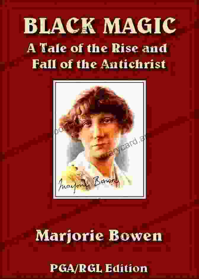 Black Magic Marjorie Bowen, A Captivating Author Of Witchcraft, The Occult, And Historical Fiction Black Magic Marjorie Bowen