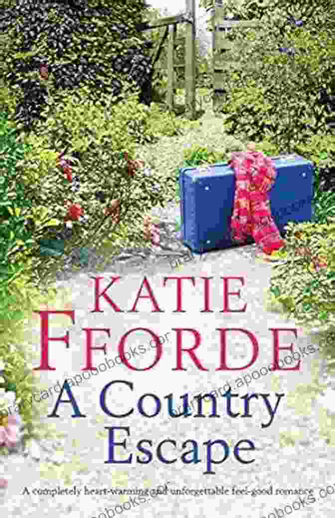 Book Cover Of 'Completely Heart Warming And Unforgettable Feel Good Romance' A Country Escape: A Completely Heart Warming And Unforgettable Feel Good Romance