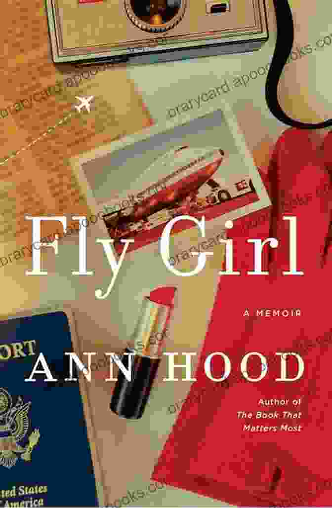 Book Cover Of Fly Girl Memoir By Ann Hood Fly Girl: A Memoir Ann Hood