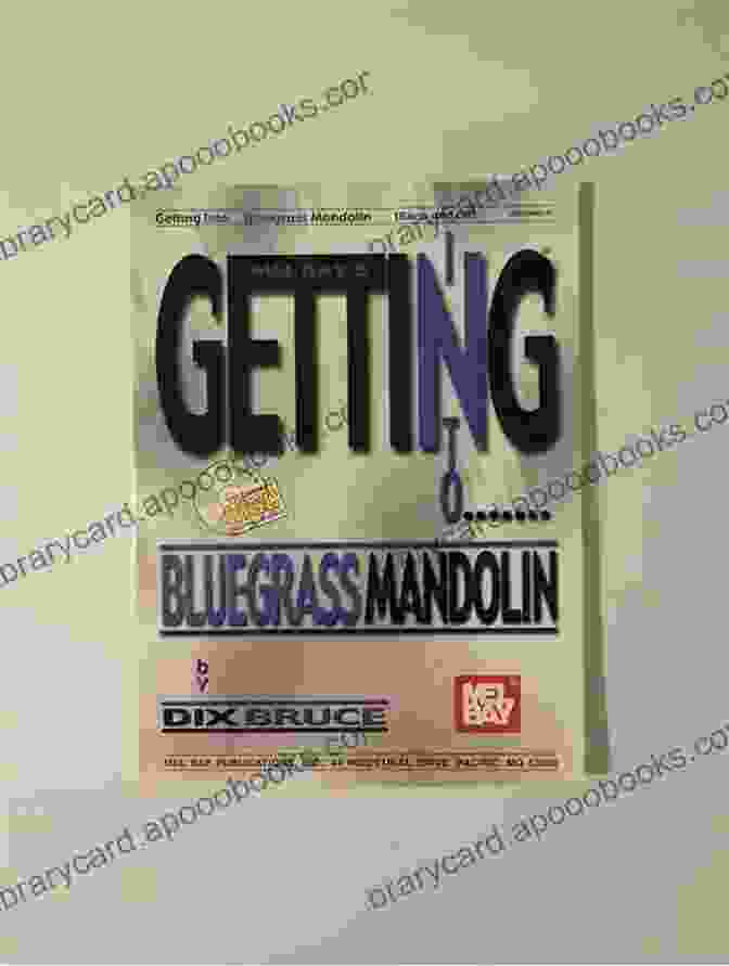 Book Cover Of 'Getting Into Bluegrass Mandolin' By Alyssa Palombo Getting Into Bluegrass Mandolin Alyssa Palombo