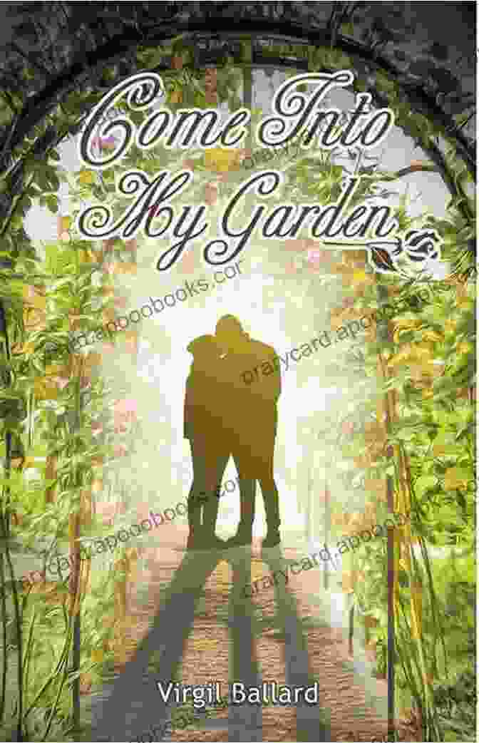 Cover Of Come Into My Garden Volume, Featuring A Vibrant Array Of Flowers In A Lush Garden Come Into My Garden: Volume 1