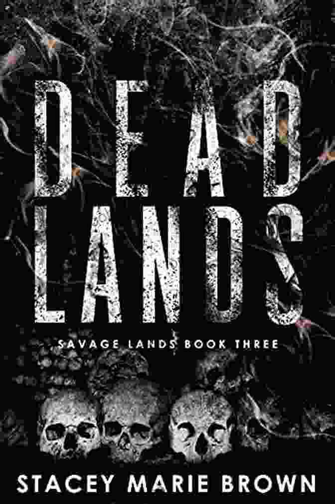 Dead Lands Savage Lands Book Cover Dead Lands (Savage Lands 3)