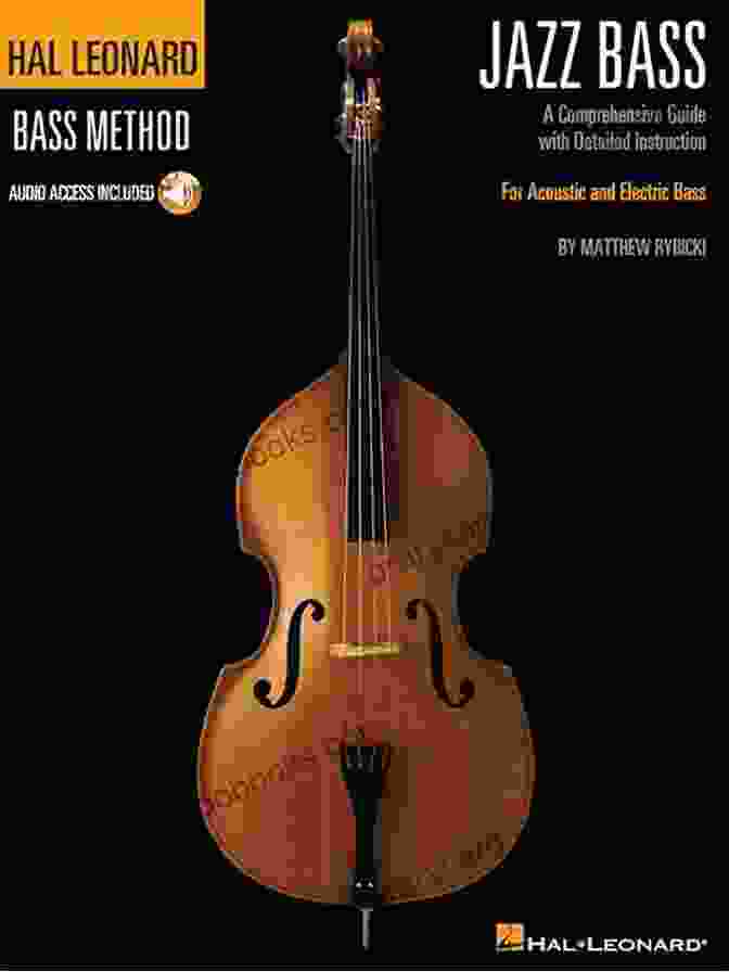 Hal Leonard Jazz Bass Method Cover Hal Leonard Jazz Bass Method: A Comprehensive Guide With Detailed Instruction For Acoustic And Electric Bass (Hal Leonard Bass Method)