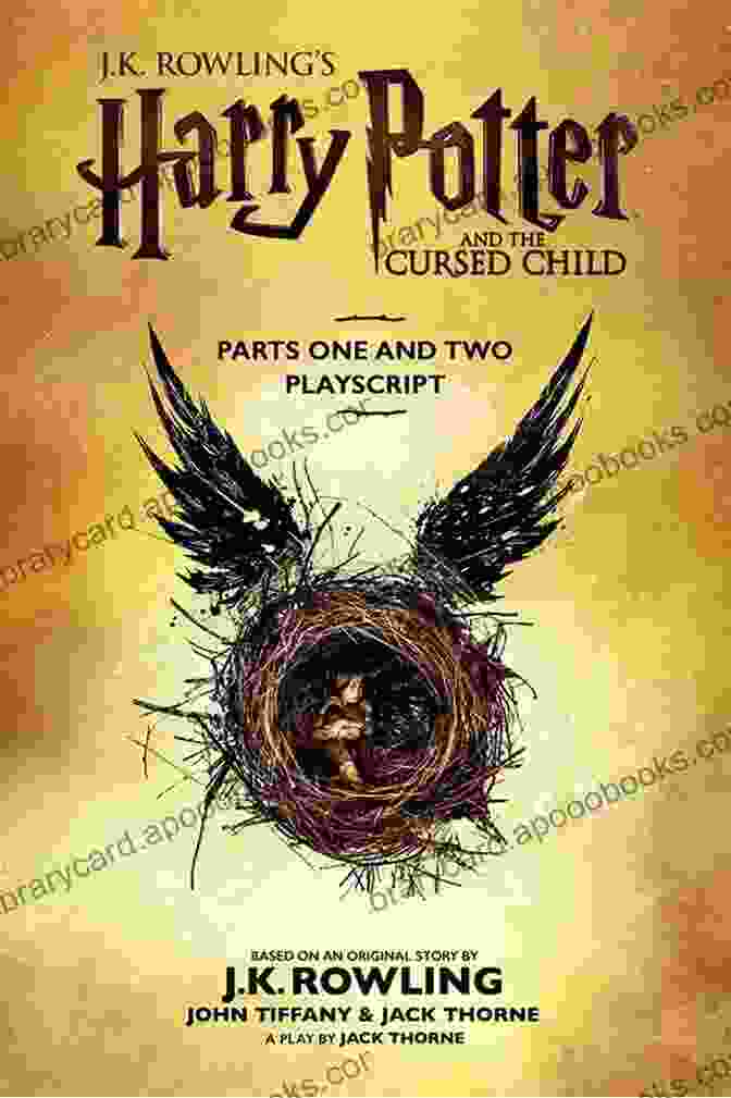 Harry Potter And The Cursed Child Parts One And Two Book Cover Harry Potter And The Cursed Child Parts One And Two: The Official Playscript Of The Original West End Production