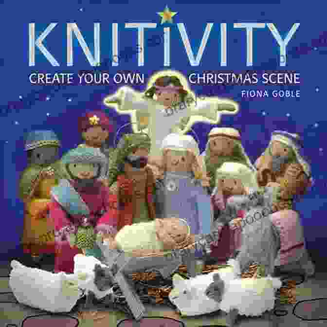 Knitivity Create Your Own Christmas Scene Knitivity: Create Your Own Christmas Scene