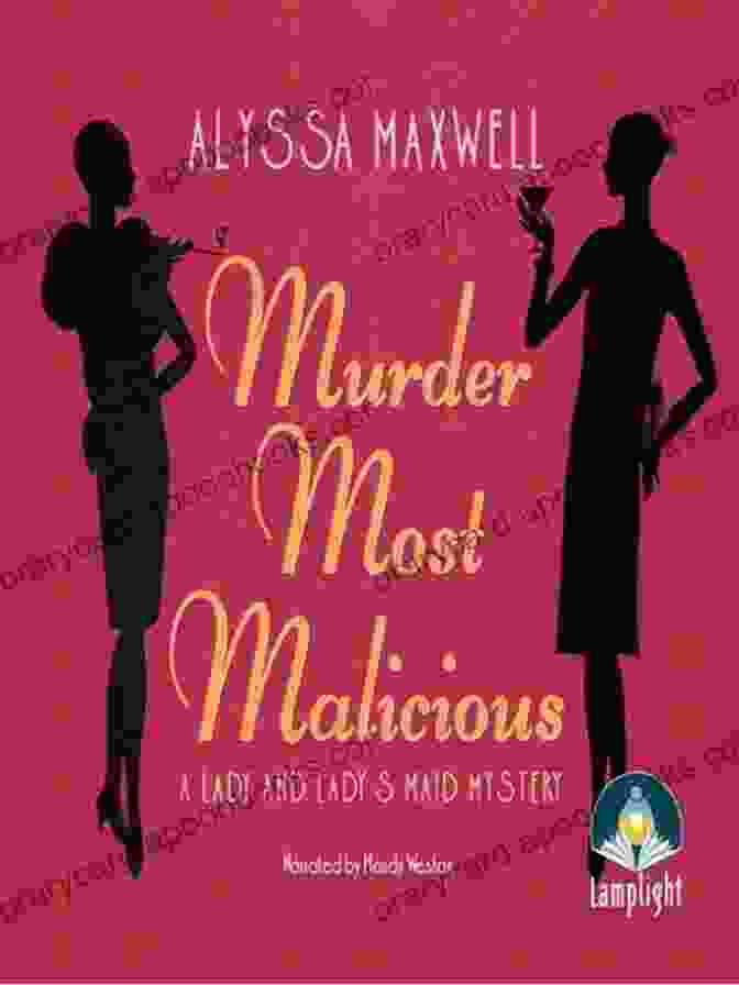 Lady Maid Mystery Book Cover Murder Most Malicious (A Lady And Lady S Maid Mystery 1)