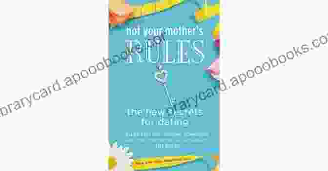 Not Your Mother's Rules Book Cover With A Modern And Empowering Design. Not Your Mother S Rules: The New Secrets For Dating (The Rules)