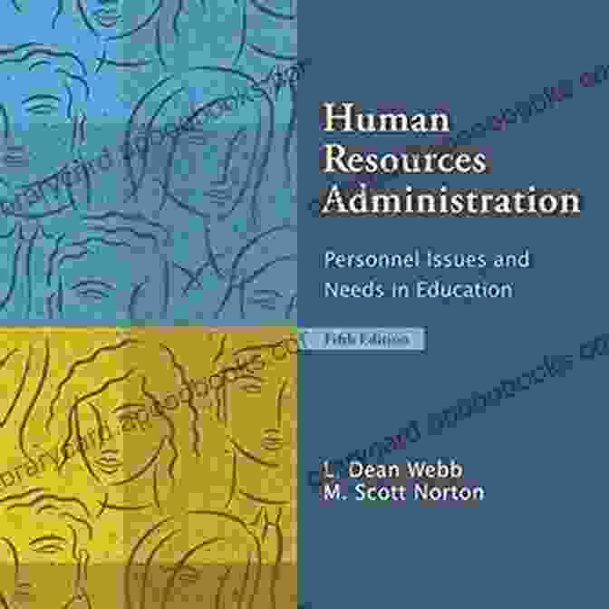 Personnel Issues And Needs In Education Book Cover Human Resources Administration: Personnel Issues And Needs In Education (2 Downloads) (Allen Bacon Educational Leadership)