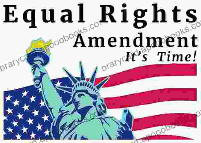 The Equal Rights Amendment Is A Proposed Amendment To The United States Constitution That Would Guarantee Equal Rights To All Citizens Regardless Of Sex. A Woman In Charge Carl Bernstein