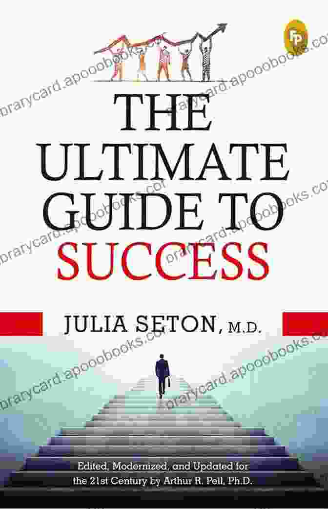 The Ultimate Guide To Success: A Transformative Journey To Achieving Your Dreams S T A Y: STRENGTH TO TRULY ASCEND YOURSELF