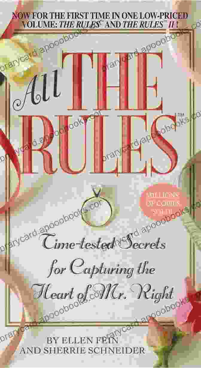 Time Tested Secrets For Capturing The Heart Of Mr Right The Rules (TM): Time Tested Secrets For Capturing The Heart Of Mr Right