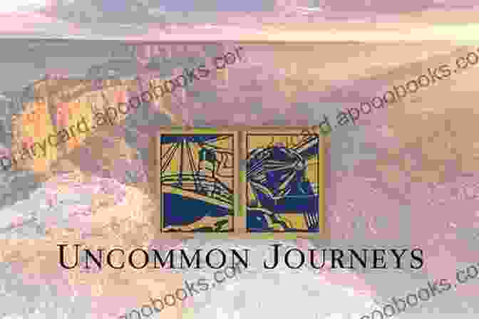 Uncommon Journey: A Call To Transformation Stepping Off The Relationship Escalator: Uncommon Love And Life