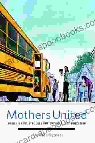 Mothers United: An Immigrant Struggle For Socially Just Education