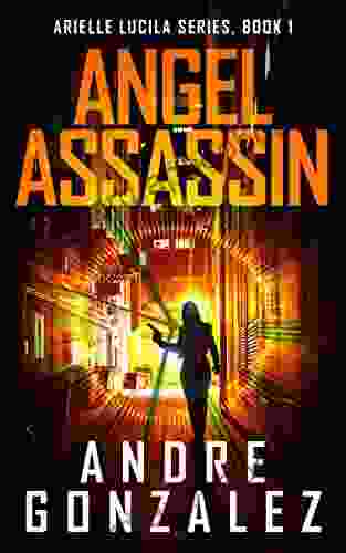 Angel Assassin (Arielle Lucila 1)