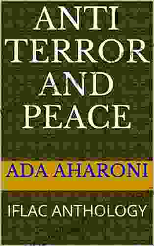 ANTI TERROR AND PEACE: IFLAC ANTHOLOGY