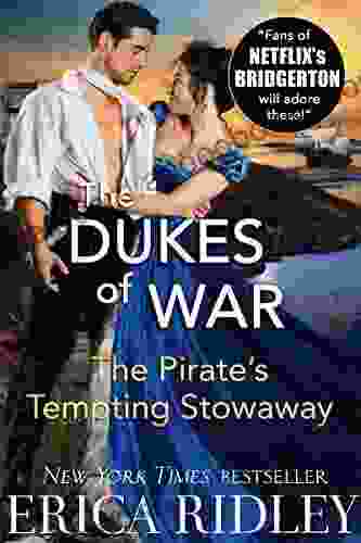 The Pirate s Tempting Stowaway: A Regency Romance (Dukes of War 6)