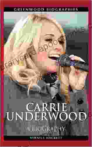 Carrie Underwood: A Biography (Greenwood Biographies)