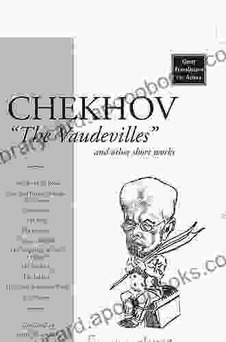 Chekhov: The Vaudevilles (Great Translations For Actors Series)