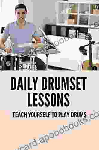 Daily Drumset Lessons: Teach Yourself To Play Drums