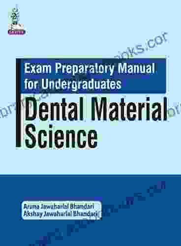 Dental Material Science: Exam Preparatory Manual for Undergraduates