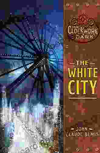 The White City (The Clockwork Dark 3): 3 of The Clockwork Dark