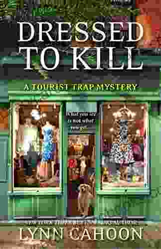 Dressed To Kill (A Tourist Trap Mystery 4)