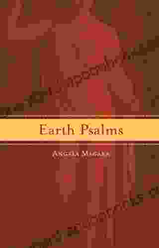 Earth Psalms Angela Magara