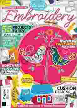 Let S Make Embroidery Magazine : 55 Projects To Try