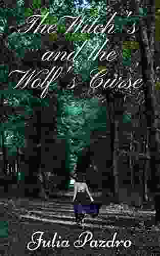 The Witch S And The Wolf S Curse: A Short Story