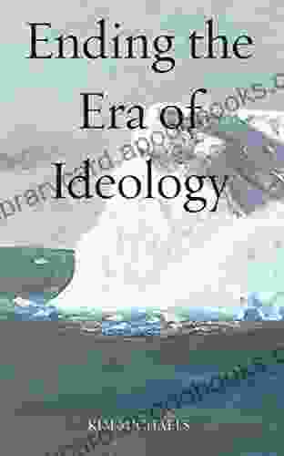 Ending the Era of Ideology (Spiritualizing the World)