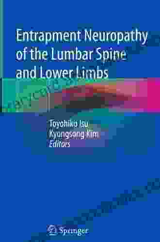 Entrapment Neuropathy Of The Lumbar Spine And Lower Limbs