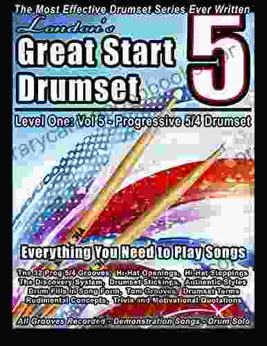 London S Great Start Drumset Volume Five: Progressive 5/4 Drumset: Everything You Need To Learn Songs