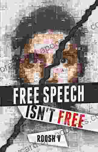 Free Speech Isn t Free: How 90 Men Stood Up Against The Globalist Establishment And Won