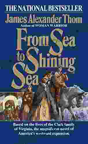 From Sea To Shining Sea: A Novel