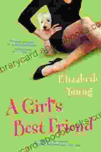 A Girl S Best Friend Elizabeth Young