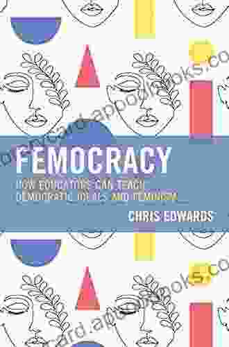 Femocracy: How Educators Can Teach Democratic Ideals and Feminism