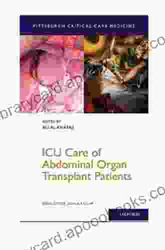 ICU Care Of Abdominal Organ Transplant Patients (Pittsburgh Critical Care Medicine)