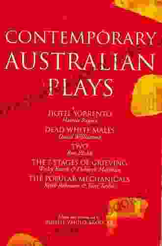 Contemporary Australian Plays: The Hotel Sorrento Dead White Males Two The 7 Stages of Grieving The Popular Mechanicals (Play Anthologies)