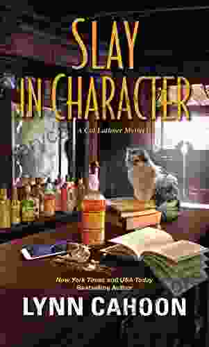 Slay in Character (A Cat Latimer Mystery 4)