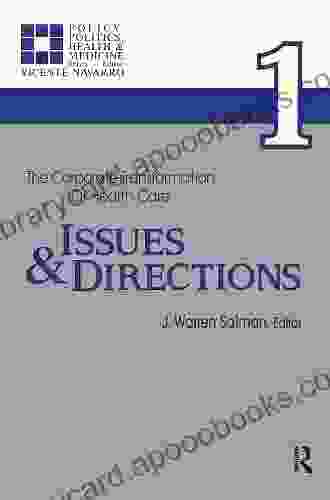 The Corporate Transformation Of Health Care: Part 1: Issues And Directions (Policy Politics Health And Medicine Series)