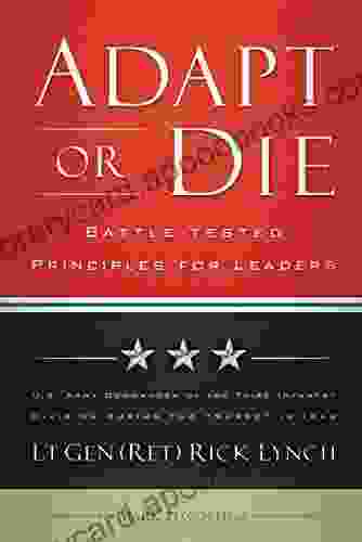 Adapt Or Die: Leadership Principles From An American General