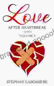 Love After Heartbreak Volume I