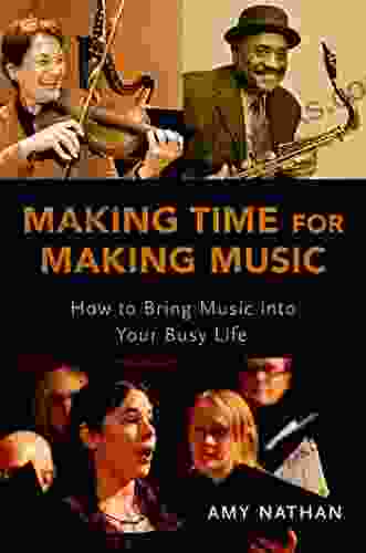 Making Time For Making Music: How To Bring Music Into Your Busy Life