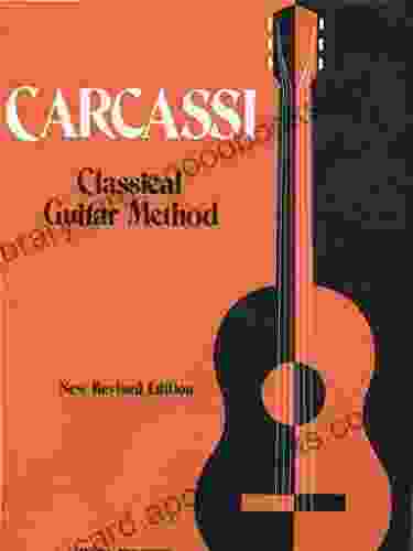 Carcassi Classical Guitar Method New Revised Edition