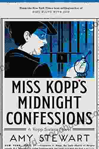 Miss Kopp s Midnight Confessions (A Kopp Sisters Novel 3)